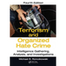 Terrorism and Organized Hate Crime: Intelligence Gathering, Analysis and Investigations, Fourth Edition