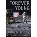 Forever Young: A Life of Adventure in Air and Space