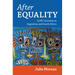 After Equality: LGBT Activism in Argentina and South Africa