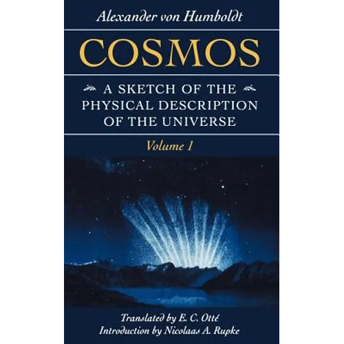 Cosmos: A Sketch of the Physical Description of the Universe