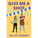 Give Me a Shot