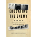 Educating the Enemy: Teaching Nazis and Mexicans in the Cold War Borderlands