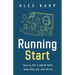 Running Start: How to get a job in tech, keep that job, and thrive