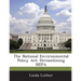The National Environmental Policy ACT: Streamlining Nepa
