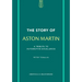 The Story of Aston Martin: A Tribute to Automotive Excellence