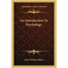 An Introduction To Psychology