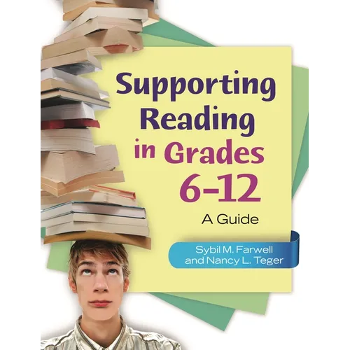 Supporting Reading in Grades 6-12: A Guide