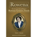 Rowena--The Life and Collected Works of Rowena Granice Steele - Volume I--Biography