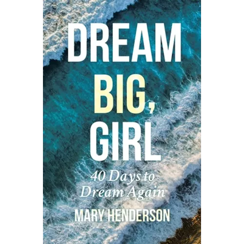 Dream Big, Girl