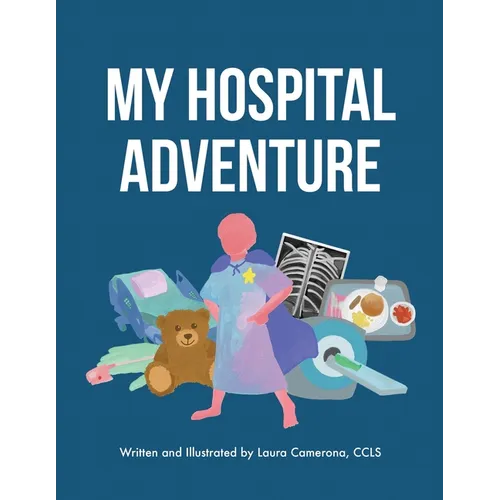 My Hospital Adventure