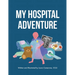 My Hospital Adventure