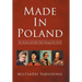 Made In Poland: The Women and Men Who Changed the World