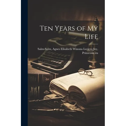 Ten Years of My Life