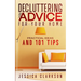 Decluttering Advice for your Home: Practical Ideas and 101 Tips