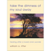 Take the Dimness of My Soul Away: Healing After a Loved One's Suicide