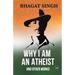 Why I am an Atheist and Other Works
