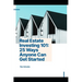 Real Estate Investing 101: 25 Ways Anyone Can Get Started
