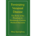 Feminizing Venereal Disease: The Body of the Prostitute in Nineteenth-Century Medical Discourse