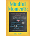 Mindful Moments: A Pandemic Memoir of Positivity and Gratitude