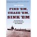 Find 'Em, Chase 'Em, Sink 'Em: The Mysterious Loss Of The WWII Submarine USS Gudgeon