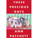 These Precious Days: Essays