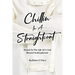 Chillin in a Straightcoat: Based on the Life of a God Blessed Schizophrenic