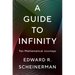 A Guide to Infinity: Ten Mathematical Journeys