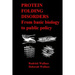 Protein Folding Disorders: From basic biology to public policy
