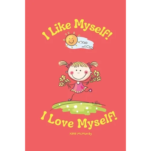 I Like Myself I Love Myself