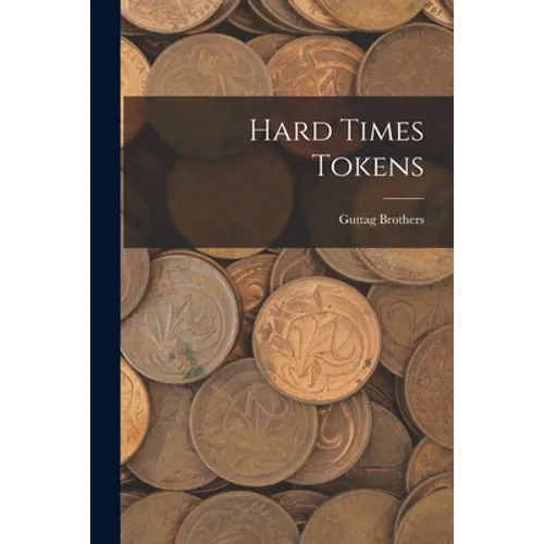 Hard Times Tokens