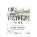 Lines from Upstream: Volume II