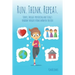 Run. Think. Repeat.: Funny, Thought-Provoking and Totally Random Thoughts from a Mom on the Run