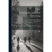 The Kindergarten System; Its Origin and Development as Seen in the Life of Friedrich Froebel