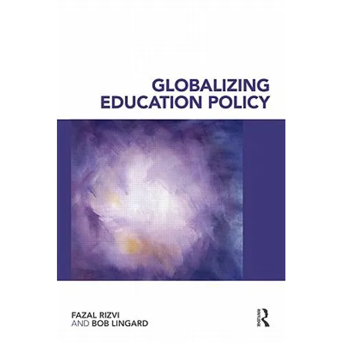 Globalizing Education Policy