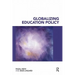 Globalizing Education Policy