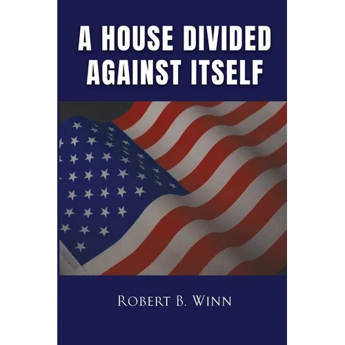 A House Divided Against Itself