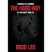 The Hard Way