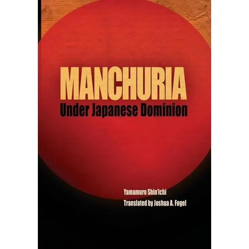 Manchuria Under Japanese Dominion