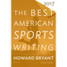 The Best American Sports Writing 2017