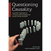 Questioning Causality: Scientific Explorations of Cause and Consequence Across Social Contexts