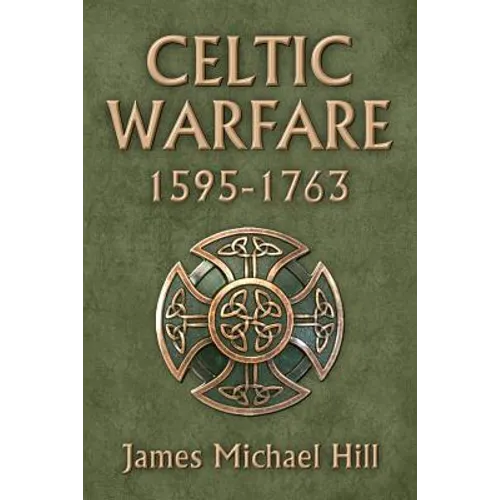 Celtic Warfare 1595-1763