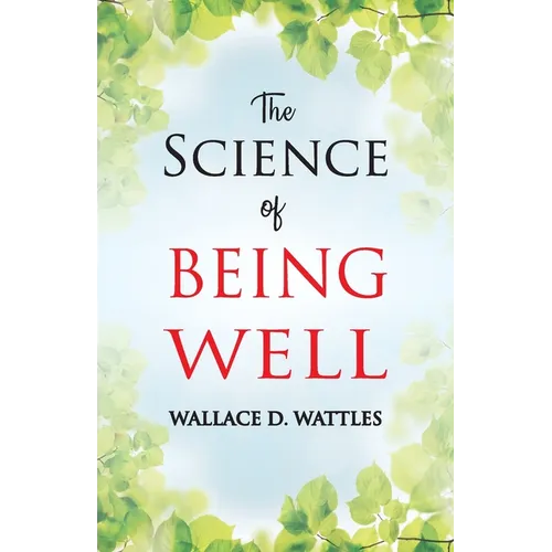 The Science of Being Well