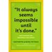 It Always Seems Impossible Until It's Done: Motivation for Dreamers & Doers