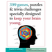 399 Games, Puzzles & Trivia Challenges Specially Designed to Keep Your Brain Young