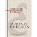 Collected Works of Ralph Waldo Emerson