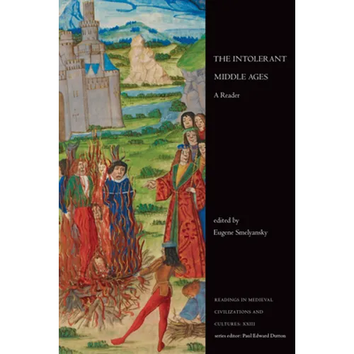 The Intolerant Middle Ages: A Reader