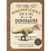 The Magnificent Book of Dinosaurs