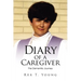 Diary of a Caregiver: The Dementia Journey