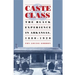 Caste and Class: The Black Experience in Arkansas, 1880-1920