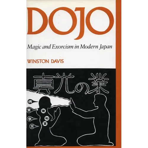Dojo: Magic and Exorcism in Modern Japan